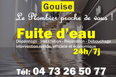 fuite Gouise - fuite d'eau Gouise - fuite wc Gouise - recherche de fuite Gouise - détection de fuite Gouise - dépannage fuite Gouise