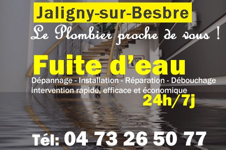 fuite Jaligny-sur-Besbre - fuite d'eau Jaligny-sur-Besbre - fuite wc Jaligny-sur-Besbre - recherche de fuite Jaligny-sur-Besbre - détection de fuite Jaligny-sur-Besbre - dépannage fuite Jaligny-sur-Besbre